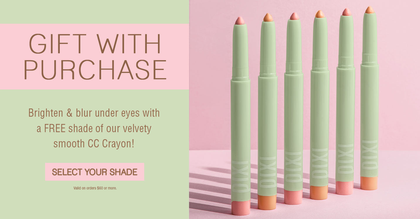 GIFT WITH PURCHASE: Select a FREE CC Crayon 